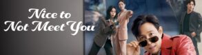 دانلود سریال Nice to Not Meet You